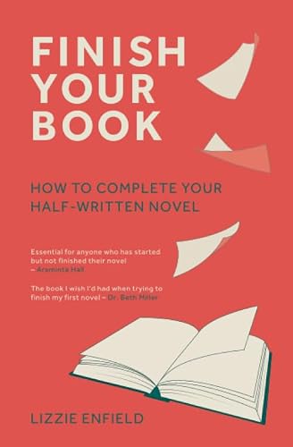 Finish Your Book: How to complete your half-written novel