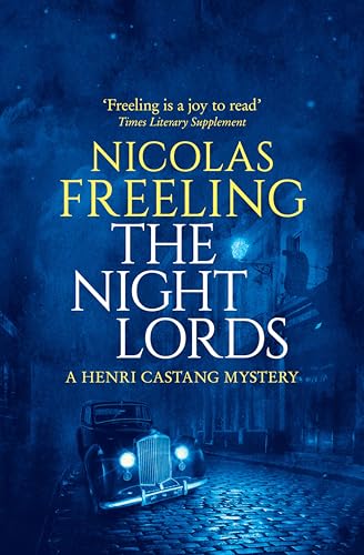 The Night Lords (The Henri Castang Mysteries Book 4)