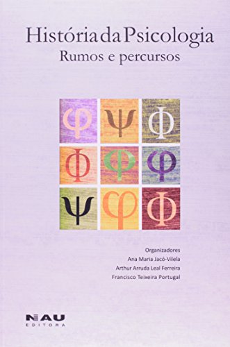 História da Psicologia. Rumos e Percursos