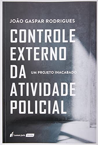 Controle Externo da Atividade Policial - 2022 - João Gaspar Rodrigues