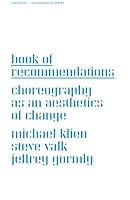 Book of Recommendations: Choreography As an Aesthetics of Change 095585850X Book Cover