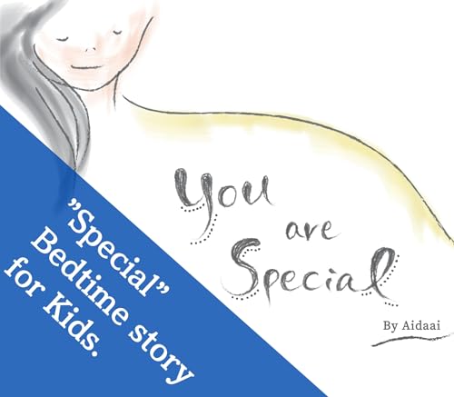 You are special（「つながって」英語版）（English Edition）: / A Bedtime Story/ For Kids Aged 3 to 5