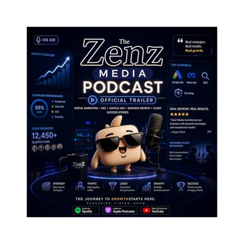 The ZenZ Media Podcast &ndash; Official Trailer | Digital Marketing, Growth & Client Success Stories
