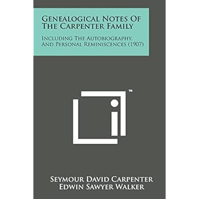 Genealogical Notes of the Carpenter Family