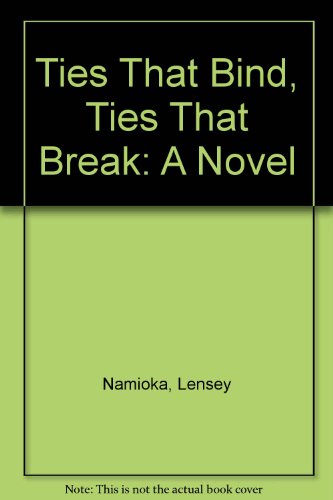 Ties That Bind, Ties That Break 0606197478 Book Cover