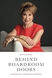 Behind Boardroom Doors: Lessons of a Corporate Director