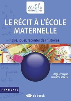 Paperback LE RECIT A L'ECOLE MATERNELLE Book