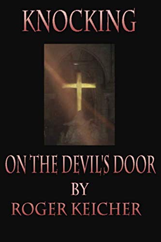 KNOCKING ON THE DEVIL’S DOOR