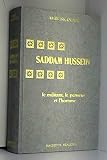 Saddam Hussein : Le militant, le penseur et l'homme