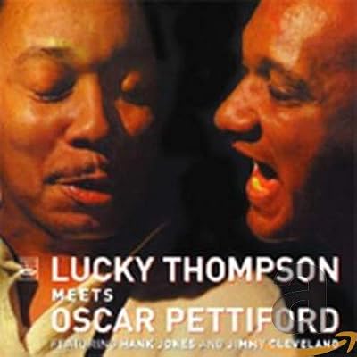 Lucky Thompson Meets Oscar Pettiford