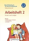 Das Wörterbuch für die Grundschule – Arbeitsheft 2 · Für das 3. und 4. Schuljahr: Schlag auf, schau nach! – Neuausgabe für alle Bundesländer außer Bayern - Edmund Wetter, Ute Wetter Jutta Wetzel 