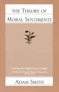 The Theory of Moral Sentiments (Glasgow Edition of the Works and Correspondence of Adam Smith, vol.1)