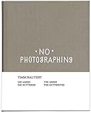 No Photographing: Die Amish. Die Hutterer