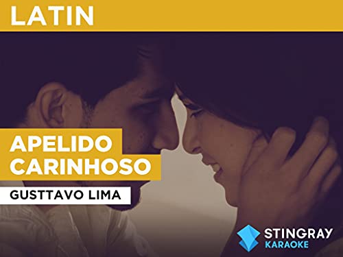 Apelido Carinhoso al estilo de Gusttavo Lima