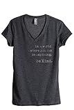 Thread Tank in A World Where You Can Be Anything Be Kind Women's Fashion Relaxed V-Neck T-Shirt Tee Charcoal Grey Medium
