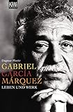 Gabriel García Márquez. Leben und Werk: Lerben und Werk - Dagmar Ploetz 