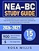 NEA-BC Study Guide: The Ultimate ANCC Nurse Executive Advanced Certification Study Guide with 900 Practice Questions, Detailed Answer Explanations and Test-Taking Strategies (6 Full-Length Tests)