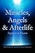 Miracles, Angels & Afterlife: Signposts to Heaven