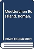 mütterchen russland lyrics  Mütterchen Russland: Roman (Goldmann Allgemeine Reihe)