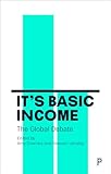 It's Basic Income: The Global Debate