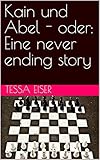  Kain und Abel - oder: Eine never ending story