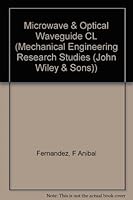 Microwave & Optical Waveguide Cl 0471957488 Book Cover