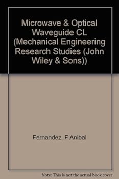 Hardcover Microwave & Optical Waveguide Cl (Electronic And Electrical Engineering Research Studies Optoelectronics Series) Book