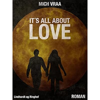 It's All About Love