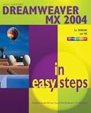  Dreamweaver MX 2004 in Easy Steps (In Easy Steps Series)
