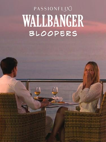 Wallbanger Bloopers