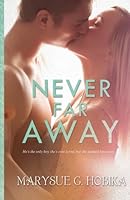 Never Far Away 149960761X Book Cover