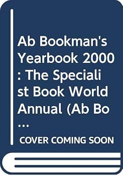 Paperback Ab Bookman's Yearbook 2000: The Specialist Book World Annual (Ab Bookmans Yearbook 2000 the Specialist, 2000) Book