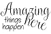 Amazing Things Happen Here(Black) Wall Decal 13" Wide X 22" High Classroom Quote Education Decal Teacher Decal School Room Decal Children's Bedroom Decal, (13" x 22") (Black)