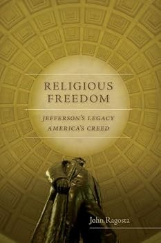 Paperback Religious Freedom: Jefferson's Legacy, America's Creed Book
