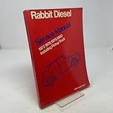Volkswagen Rabbit diesel service manual, 1977, 1978, 1979, 1980, including pickup truck (Robert Bentley complete service manuals : Volkswagen service manuals)
