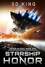 Starship Honor (Honor in Exile Book 1)