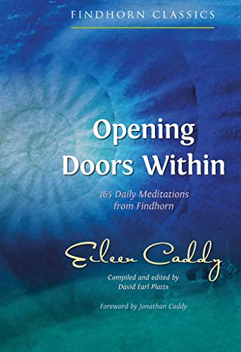 Opening Doors Within: 365 Daily Meditations from Findhorn (Findhorn Classics) (English Edition)