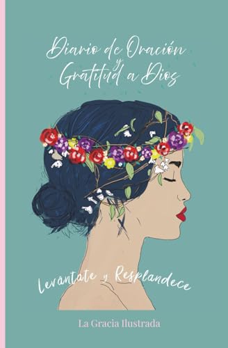 Diario de oracion y gratitud a Dios, para hacer devocionales: Estudio Biblico