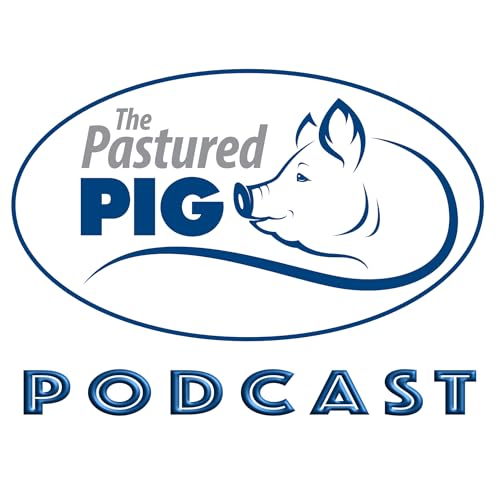 Couverture de Pastured Pig Podcast