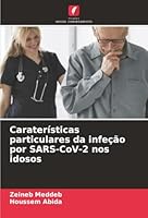 Caraterísticas particulares da infeção por SARS-CoV-2 nos idosos (Portuguese Edition) 6208875536 Book Cover
