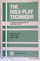 The Role-Play Technique: A Handbook for Management and Leadership Practice 0883901048 Book Cover