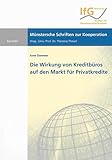 Die Wirkung von Kreditbüros auf den Markt für Privatkredite (Münstersche Schriften zur Kooperation)