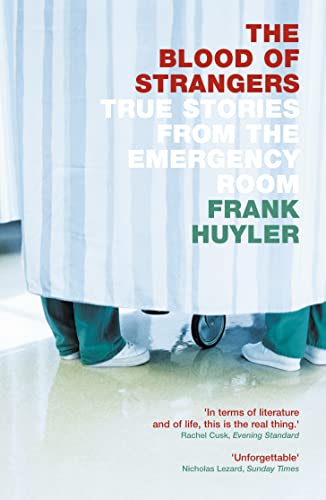 Portada de THE BLOOD OF STRANGERS: True Stories from the Emergency Room