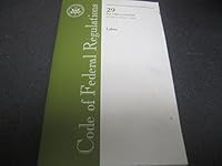 Code of Federal Regulations, Title 29, Labor, Pt. 1900-1910.999, Revised as of July 1, 2009 0160834139 Book Cover