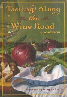 Hardcover Tasting Along the Wine Road Cookbook Volume 8 Book