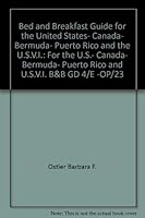 The bed & breakfast guide for the United States, Canada, Bermuda, Puerto Rico & the U.S.V.I 0961129832 Book Cover