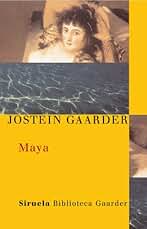Maya (Las Tres Edades / Biblioteca Gaarder nº 9)