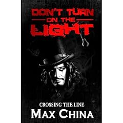 Don't Turn on The Light: Crossing the Line Audiolibro Por Max China arte de portada