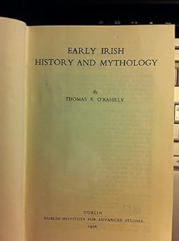 Hardcover Early Irish History and Mythology (Irish History and Genealogy) Book