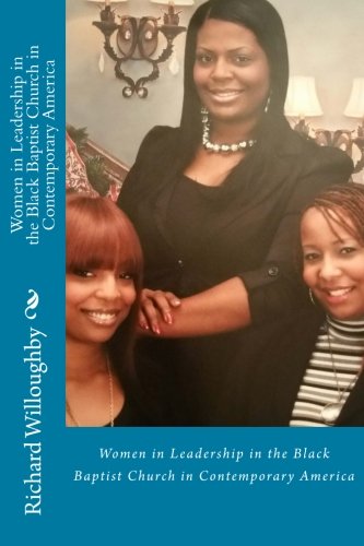 Women in Leadership in the Black Baptist Church in Contemporary America